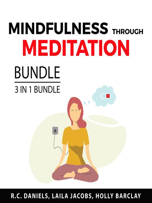 Title details for Mindfulness Through Meditation Bundle, 3 in 1 bundle by R.C. Daniels - Available